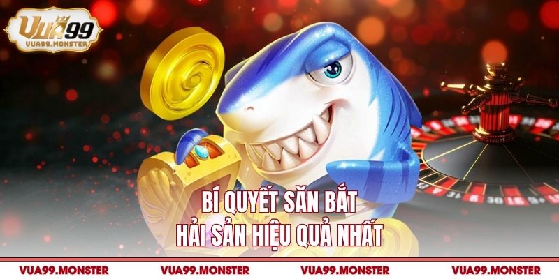 Bí quyết săn bắt hải sản hiệu quả nhất