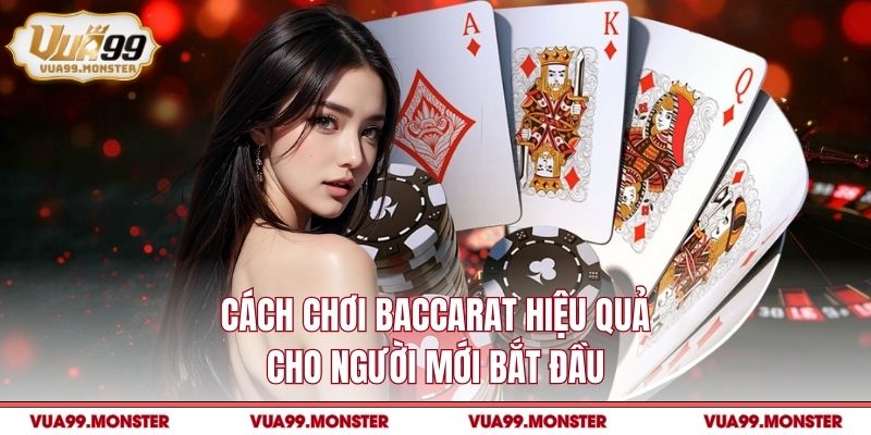 Cách chơi baccarat