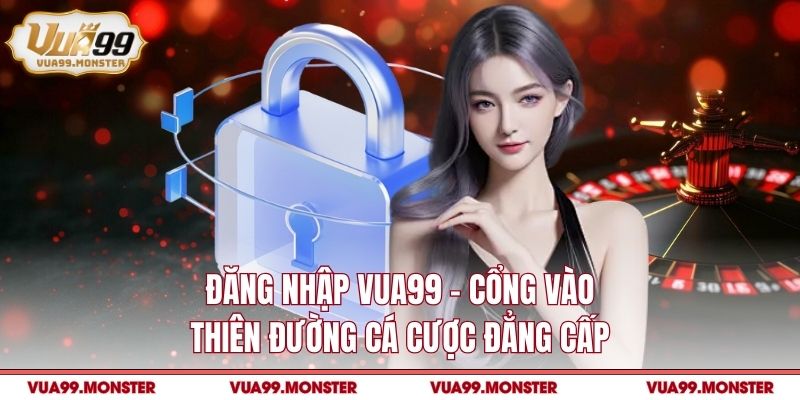 Đăng nhập VUA99