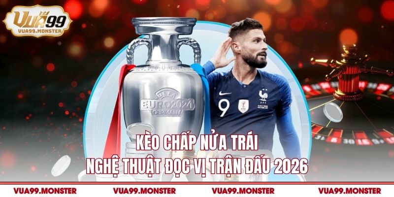 Kèo chấp nửa trái